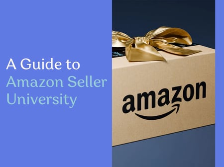 A Guide to Amazon Seller University