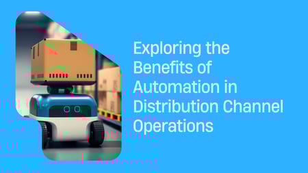 Automation in Distribution Channel Operations