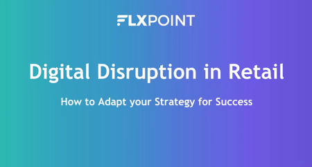 Digital Disruption In Retail