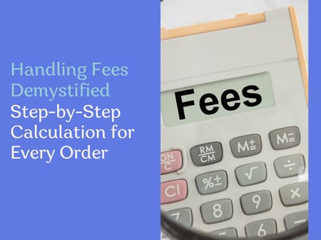 Handling Fees Demystified