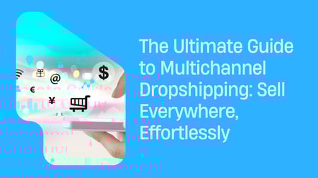 Multichannel Dropshipping