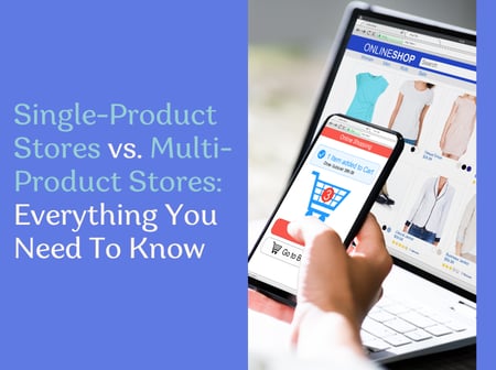 Single-Product Stores vs. Multi-Product Stores
