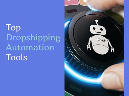 Top Dropshipping Automation Tools